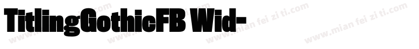 TitlingGothicFB Wid字体转换